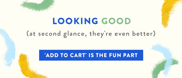 'ADD TO CART' IS THE FUN PART