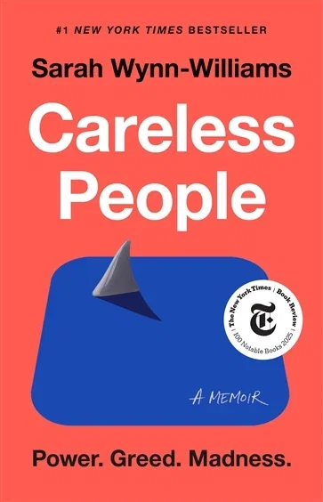 Careless People, by Sarah Wynn-Williams