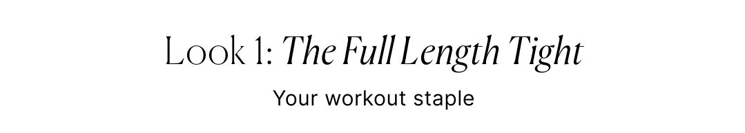 Look 1: Your Everyday Tight
