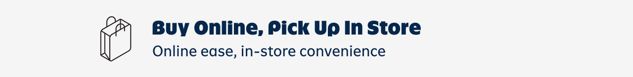 Buy Online, Pick Up In Store