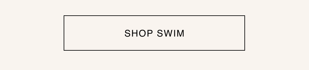 [ SHOP SWIM ]