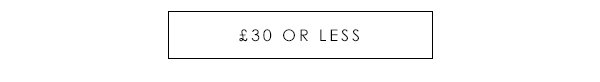 £30 or less