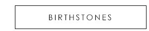 Birthstones