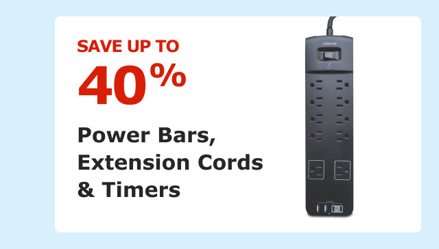 Save up to 40% on Power Bars, Extension Cords & Timers.