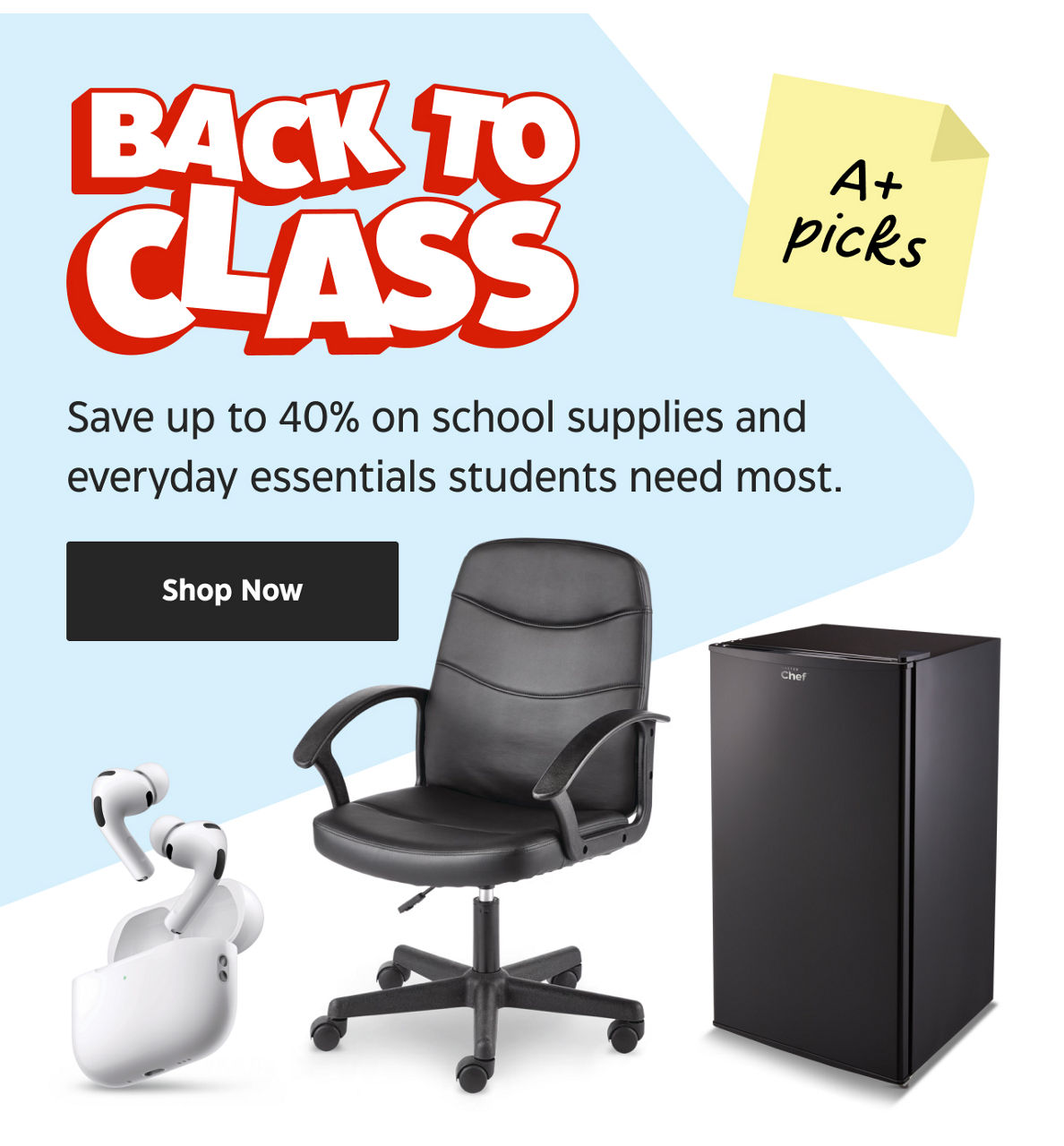 Back to Class. Save up to 40% on school supplies and everyday essentials students need most.