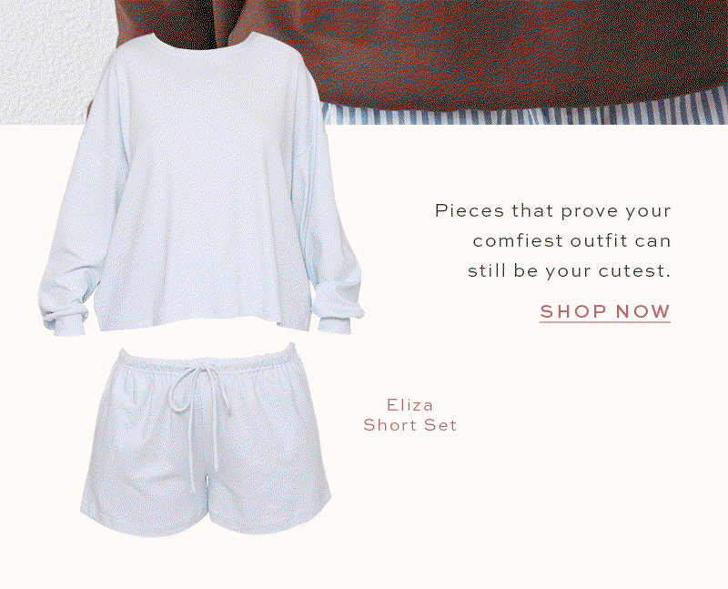 Pieces that prove your comfiest outfit can still be your cutest. Shop now.