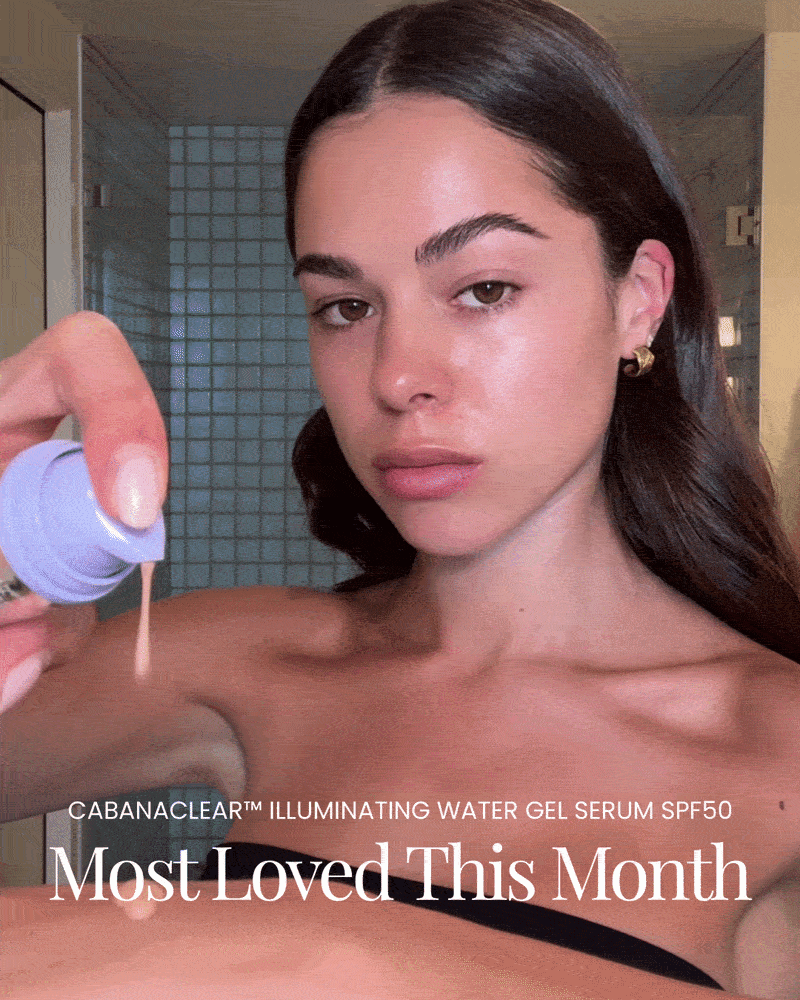 Most loved this month: CabanaClear Illuminating 