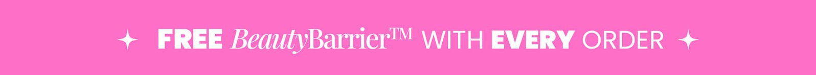 FREE BeautyBarrier with every order
