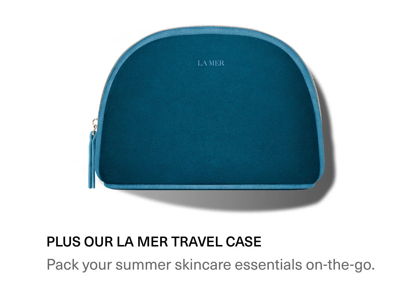 PLUS OUR LA MER TRAVEL CASE | Pack your summer skincare essentials on-the-go.