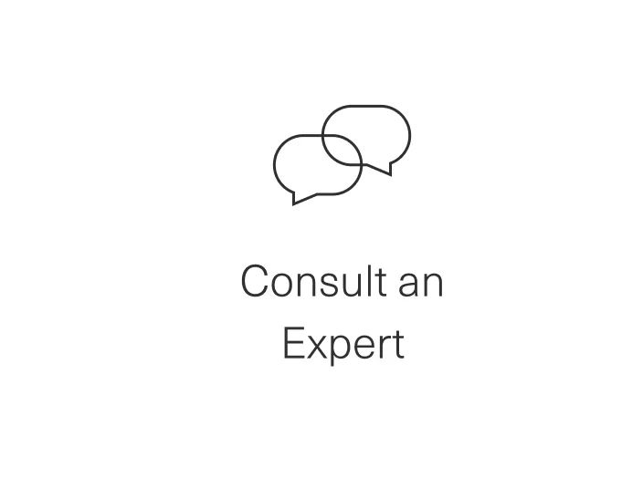 Consult an Expert