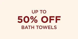 Up To 50% Off Bath Towels