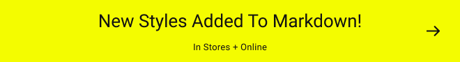 New Styles added to Markdown! In stores + online
