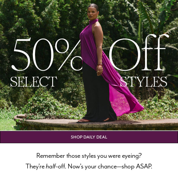 50% Off Select Styles