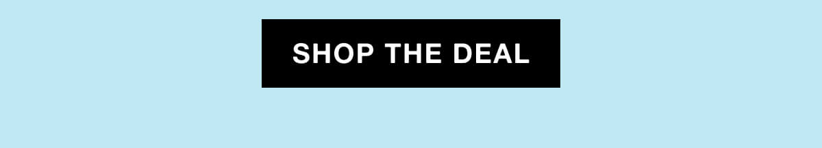 SHOP THE DEAL