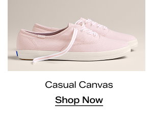 A side view of the Keds Champion Canvas Lace-Ups in petal pink which were $59.95 and are now $41.99 for a limited time. Text under the sneakers says Casual Canvas. Shop Now.