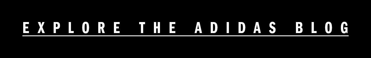 Explore the adidas blog