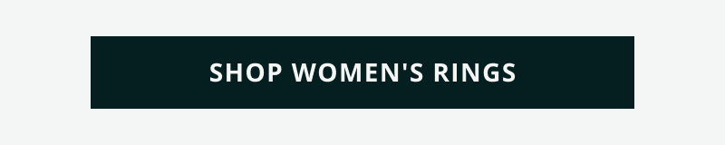 Click here to shop women’s rings