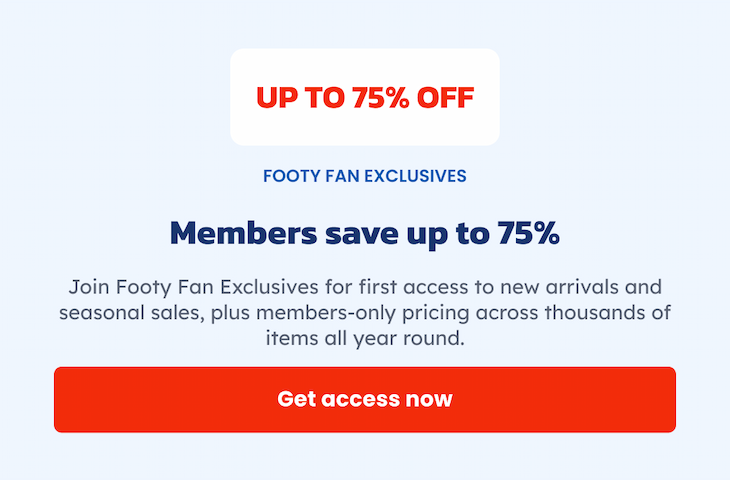 Save Up to 75% With Our Footy Fan Exclusives