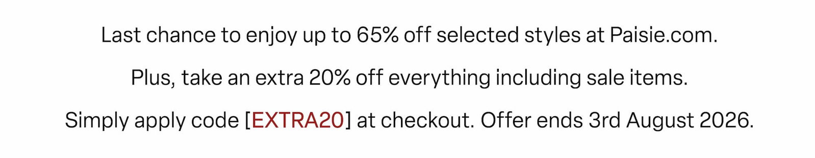 Up to 65% off select styles + extra 20% off everything