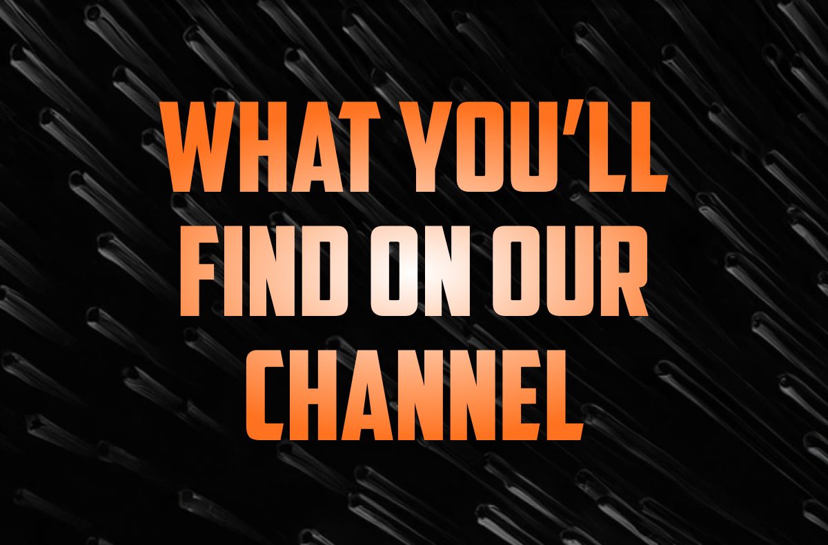What you’ll find on our channel