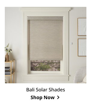 Bali Solar Shades | Shop Now >