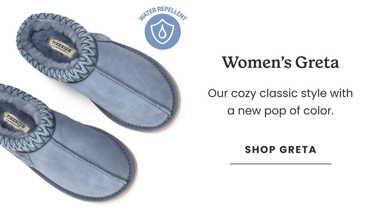 WOMEN'S GRETA. SHOP GRETA.