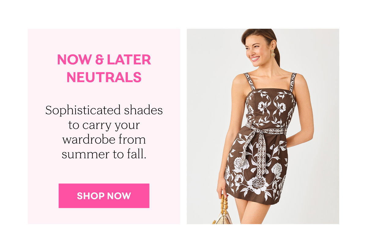 Now & Later Neutrals