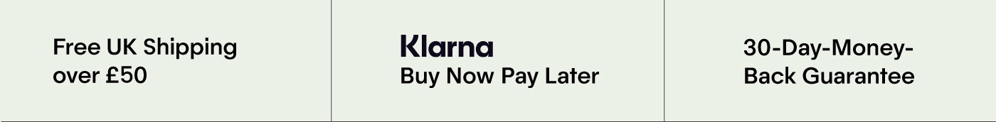 Free UK Shipping over £50 | Buy Now Pay Later with Klarna | 30 Day Guarantee