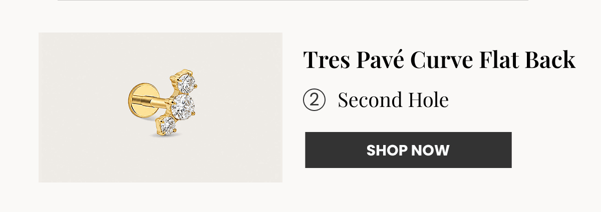 Tres Pavé Curve Flat Back  Second Hole (SHOP NOW)