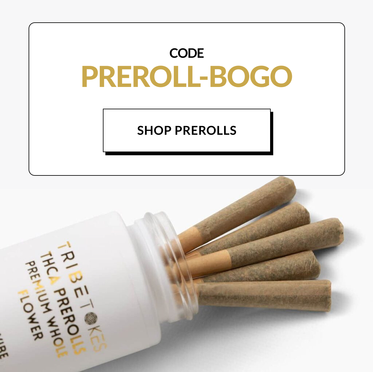 SHOP PREROLLS with code PREROLL-BOGO