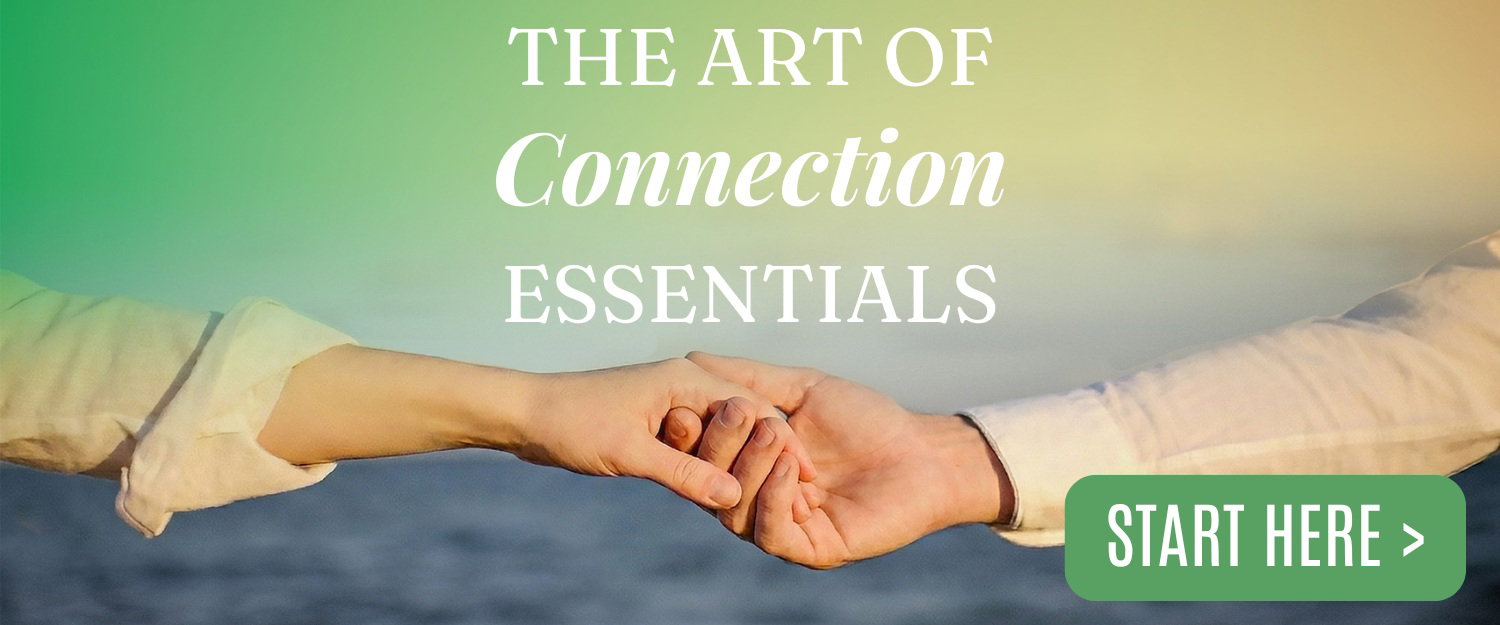 The Art of Connection Essentials