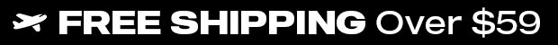 Free Shipping Over $59