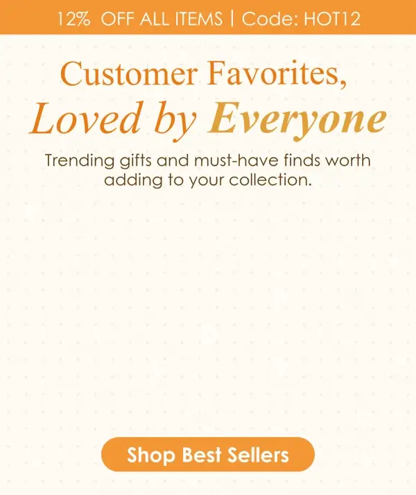 Customer Favorites, Loved by Everyone