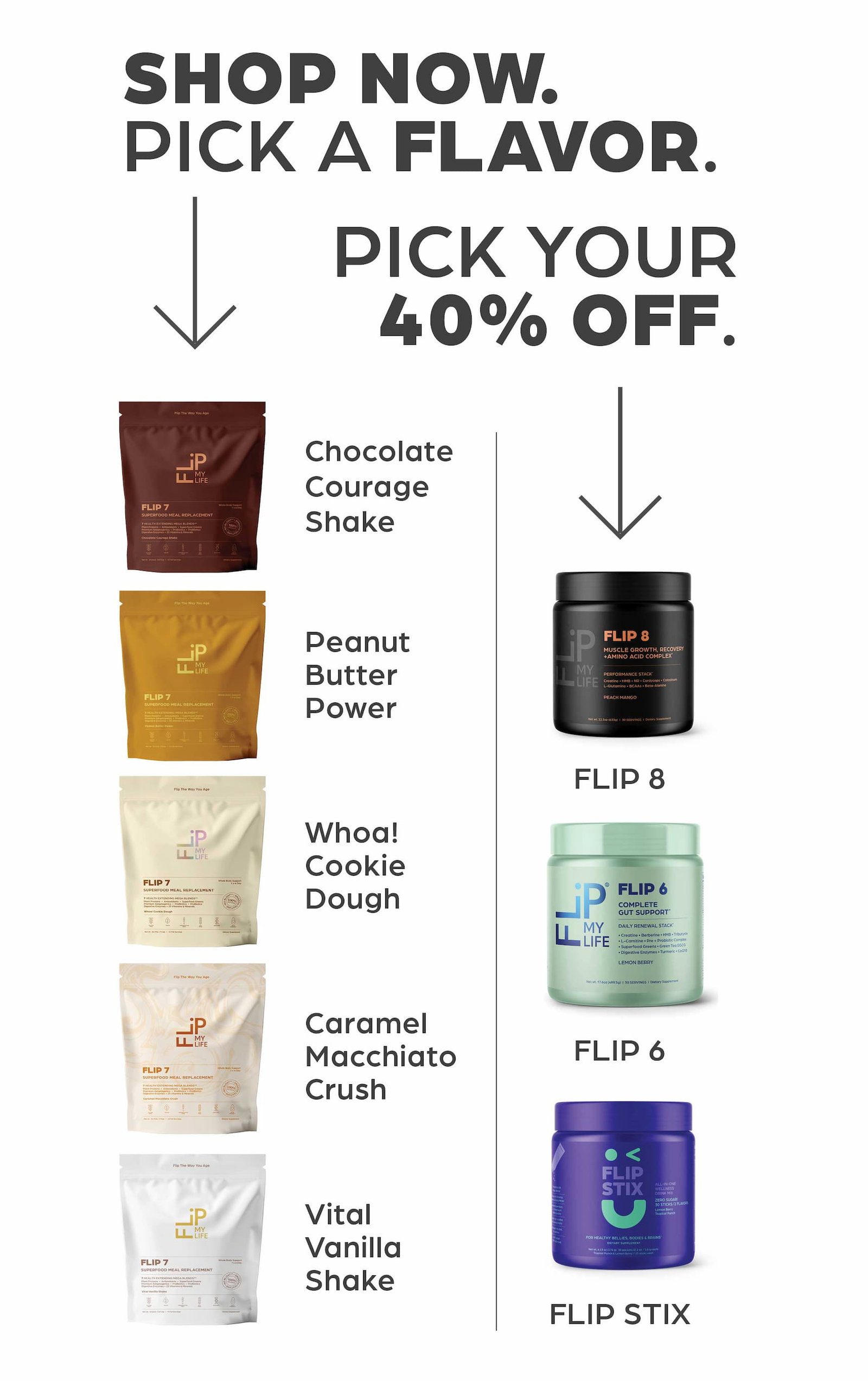 Shop Now. Pick a Flavor.