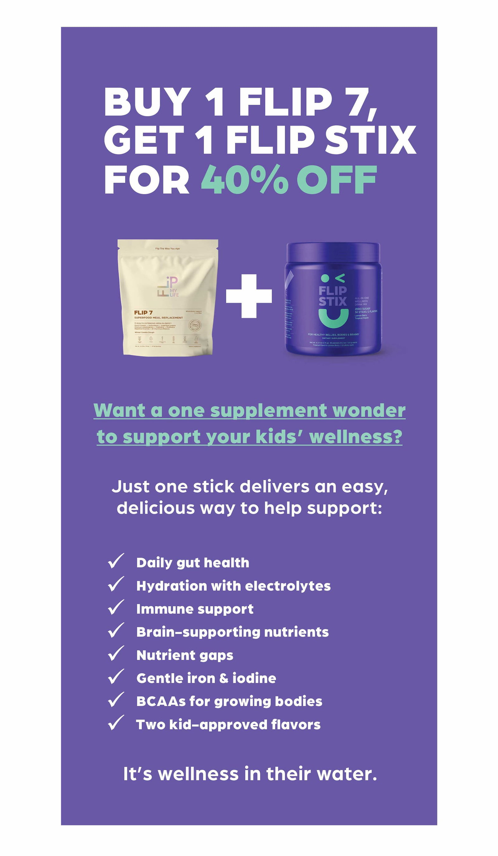 Buy 1 FLIP 7, Get 1 FLIP STIX 40% OFF