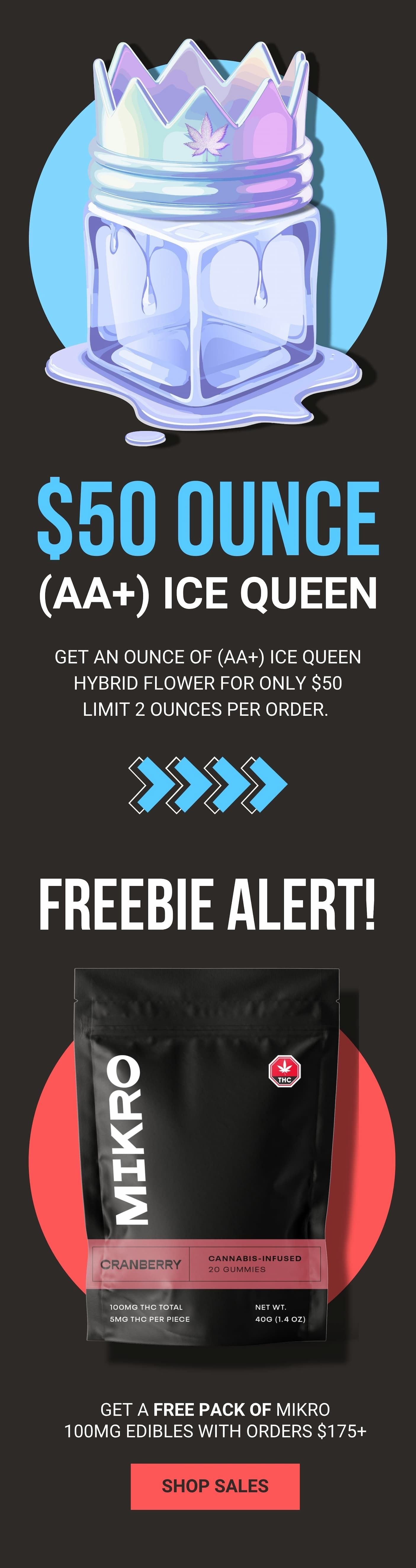 Ice Queen $50 oz deal - Ends Sunday