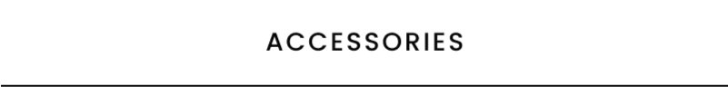 Accessories