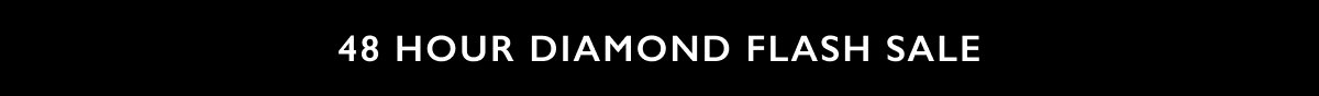 25% OFF DIAMONDS