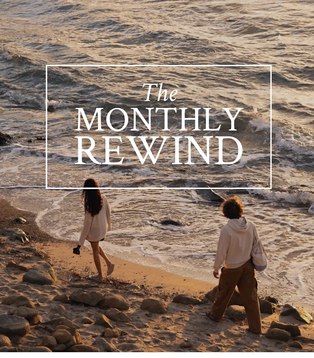 The Monthly Rewind