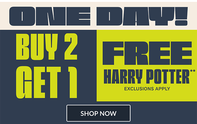 One day! Buy 2, Get 1 Free Harry Potter. Exclusions apply. Shop now.