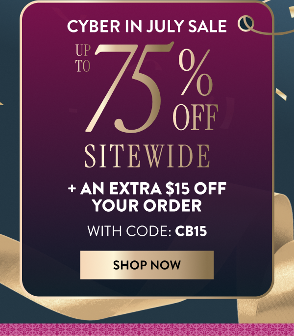 Up To 75% Off Sitewide + An Extra $15 Off Your Order | With Code: CB15 | Shop Now