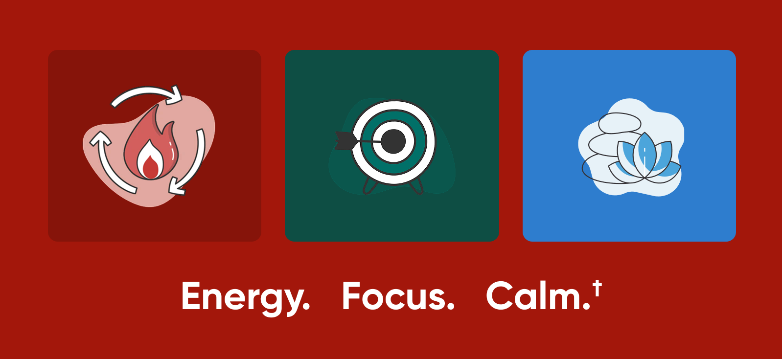 Energy. Focus. Calm.†