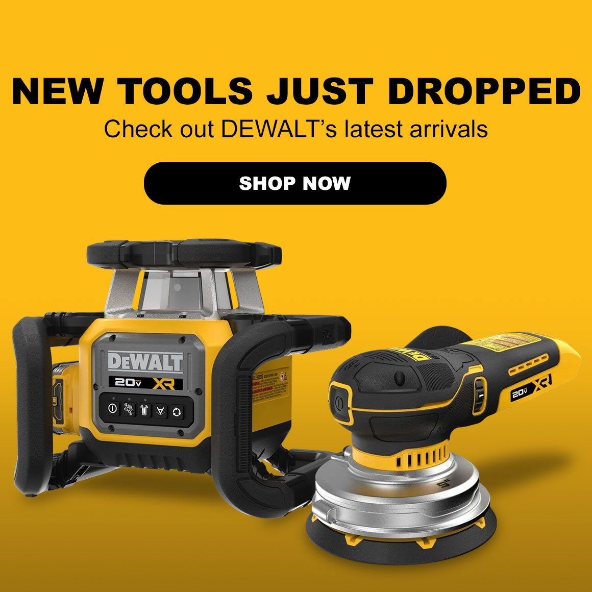 New Tools Just Dropped | Check out DEWALT's latest arrivals | Shop Now