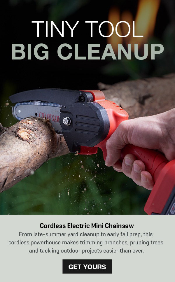 Small saw? Big helper. Get 22% off our Cordless Electric Mini Chainsaw.