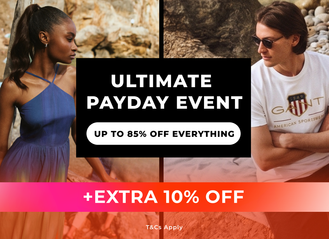 THE ULTIMATE PAYDAY EVENT | UP TO 85% OFF EVERYTHING + EXTRA 10% OFF CODE PAYDAY (T&Cs) 