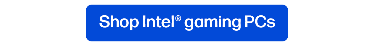 Shop Intel® gaming PCs