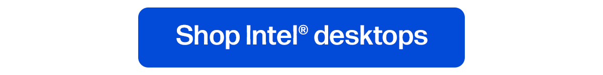 Shop Intel® desktops