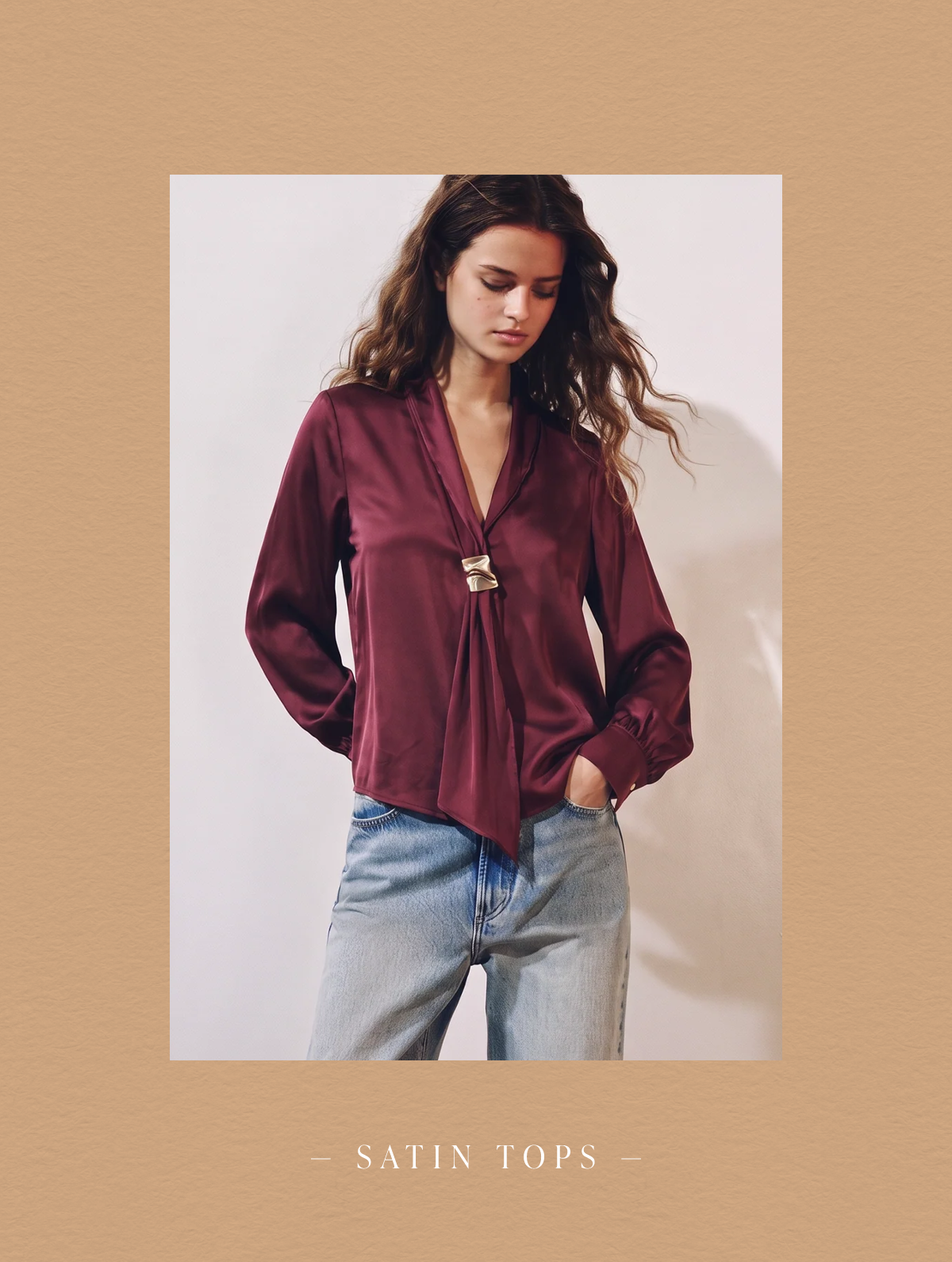 Satin Tops.