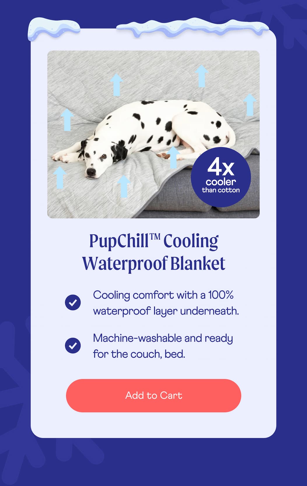 PupChill™ Cooling Waterproof Blanket  | Cooling comfort with a 100% waterproof layer underneath. | Add to Cart