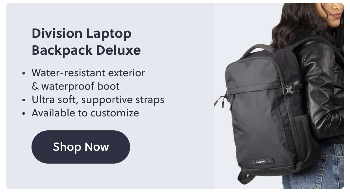 Division Laptop Backpack Deluxe |  Water-resistant exterior & waterproof boot.  Ultra soft, supportive straps. Available to customize. SHOP NOW